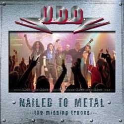 UDO : Nailed to Metal